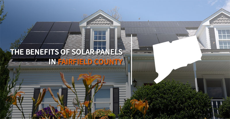 the-benefits-of-solar-panels-in-fairfield-county-connecticut-solar